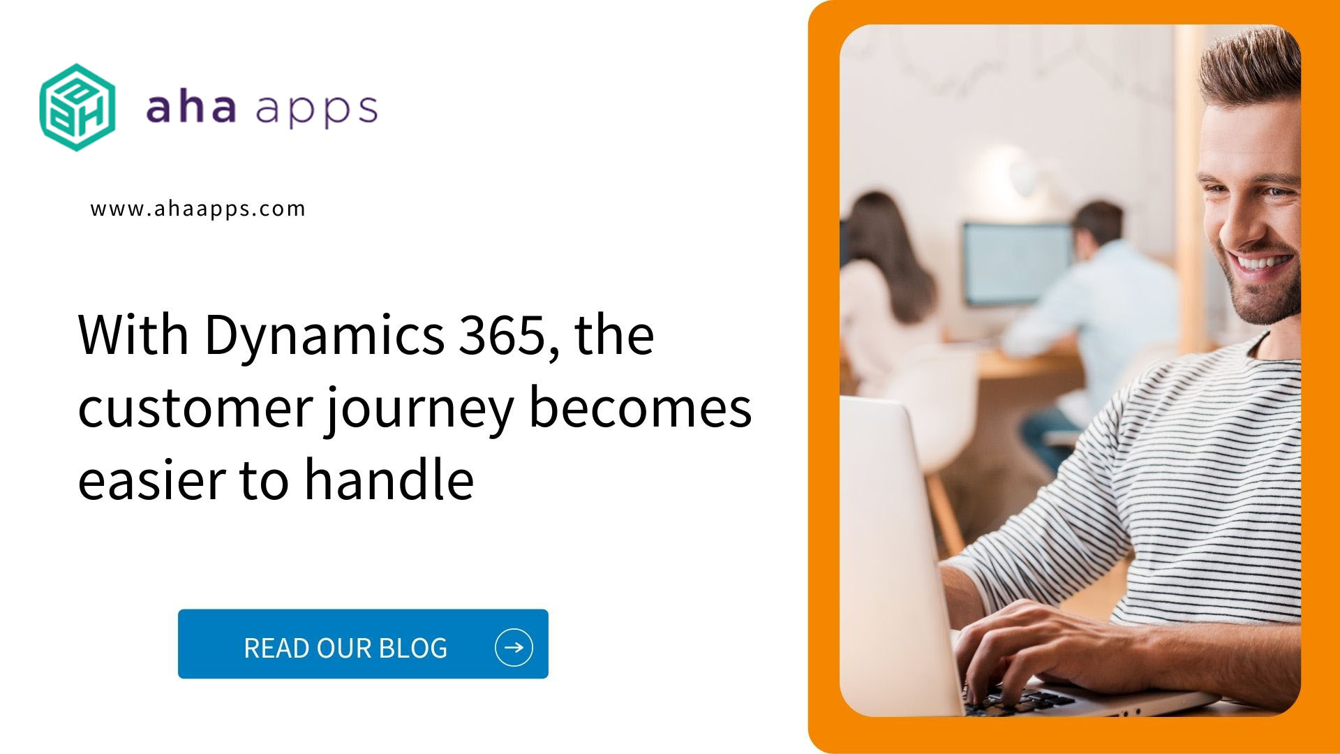 SMB customer’s journey with Microsoft Dynamics 365 - AhaApps